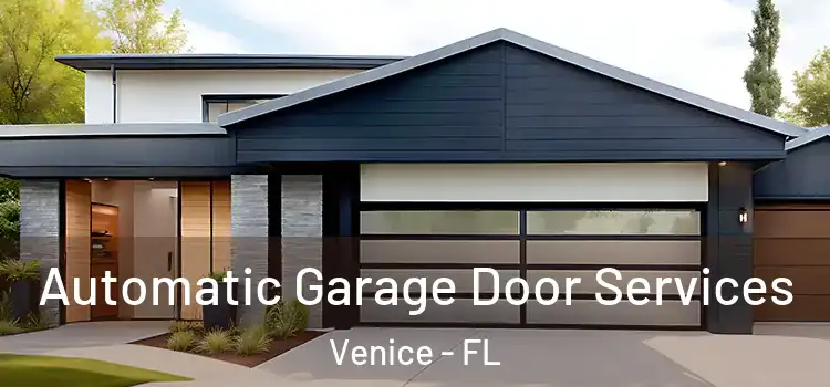  Automatic Garage Door Services Venice - FL