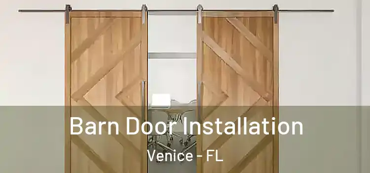  Barn Door Installation Venice - FL