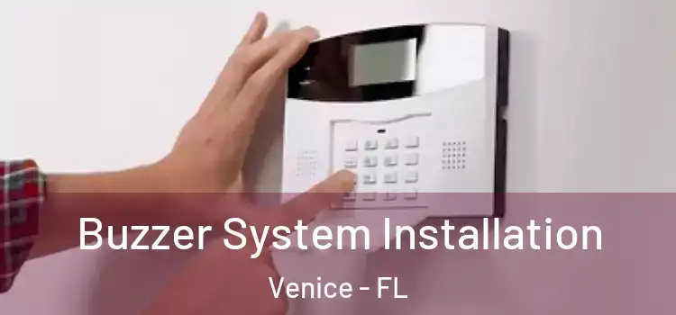  Buzzer System Installation Venice - FL