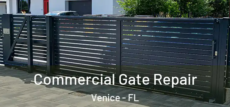  Commercial Gate Repair Venice - FL