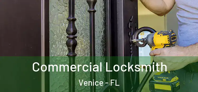  Commercial Locksmith Venice - FL