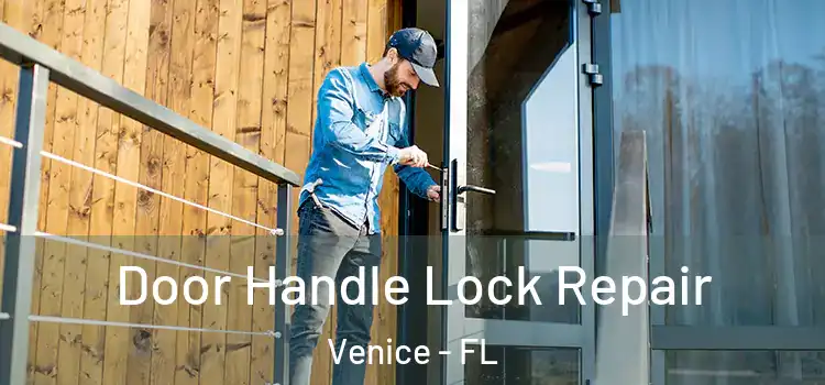  Door Handle Lock Repair Venice - FL