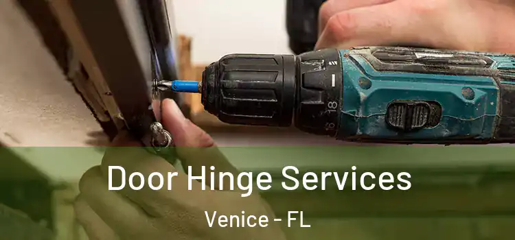  Door Hinge Services Venice - FL