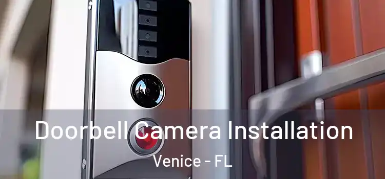  Doorbell Camera Installation Venice - FL