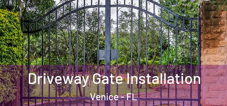  Driveway Gate Installation Venice - FL