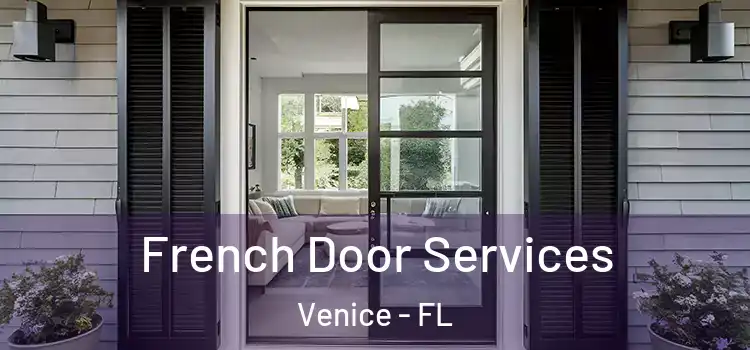  French Door Services Venice - FL