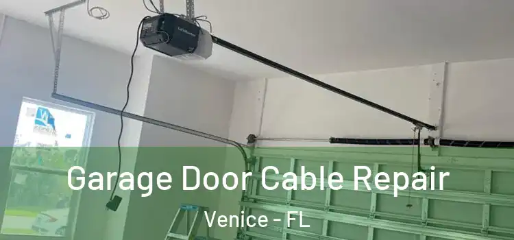  Garage Door Cable Repair Venice - FL