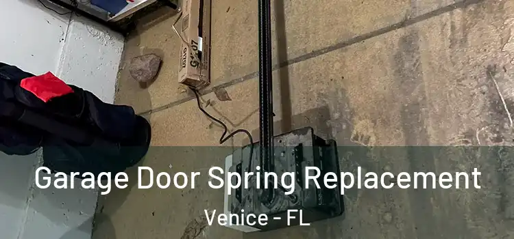  Garage Door Spring Replacement Venice - FL