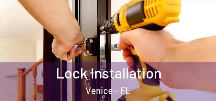  Lock Installation Venice - FL