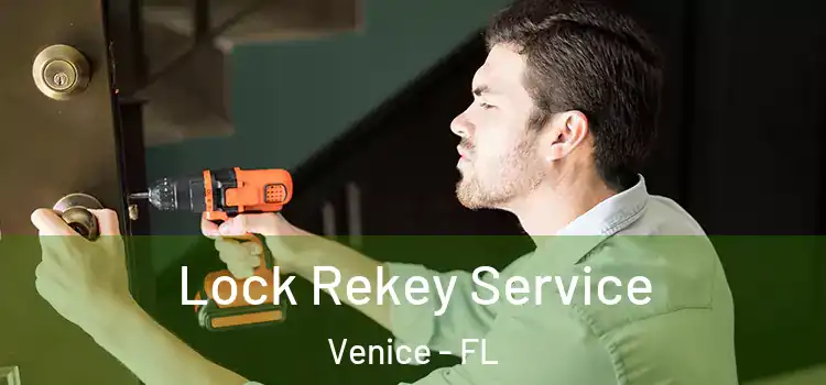  Lock Rekey Service Venice - FL