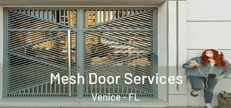  Mesh Door Services Venice - FL