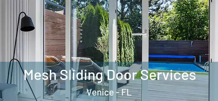  Mesh Sliding Door Services Venice - FL