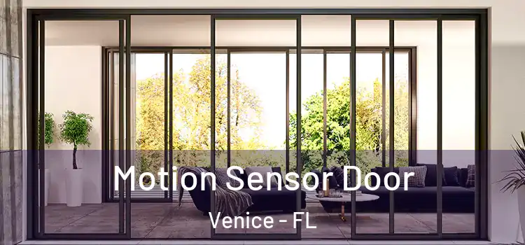  Motion Sensor Door Venice - FL