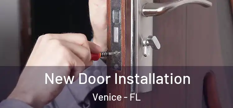  New Door Installation Venice - FL