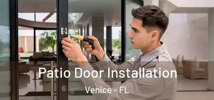 Patio Door Installation Venice - FL