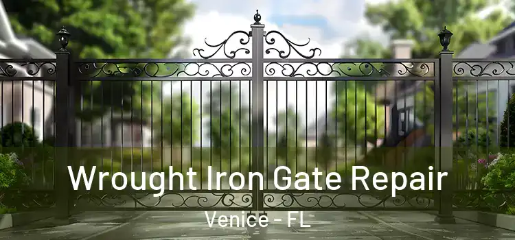  Wrought Iron Gate Repair Venice - FL